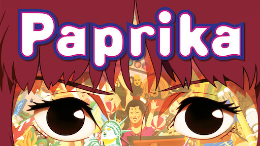 Watch Paprika | Netflix Watch Paprika | Netflix